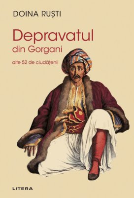 The Depraved Man from Gorgani - Doina Ruști