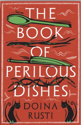 The Book of Perilous Dishes (Mâța Vinerii)
