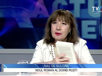 Doina Ruști despre Nas de bulgar și balcanismul literar